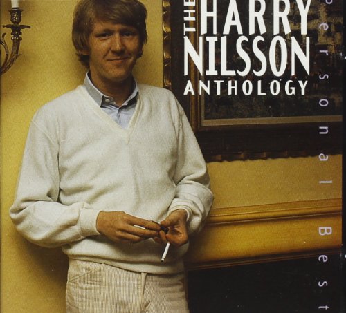 Harry Nilsson - The Harry Nilsson Anthology: Personal Best (disc 1) - Zortam Music