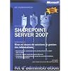 Sharepoint Server 2007 : Tome 2, Mise en oeuvre de solutions et gestion des informations