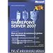 Sharepoint Server 2007 : Tome 2, Mise en oeuvre de solutions et gestion des informations