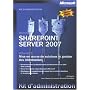 Sharepoint Server 2007 : Tome 2, Mise en oeuvre de solutions et gestion des informations