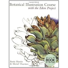 Botanical Illustration Course: With the Eden Project