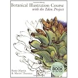 Botanical Illustration Course: With the Eden Project ~ Rosie Martin