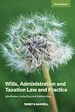 Wills, administration and taxation law and practice
