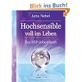 Hochsensible voll im Leben - Das HSP-Arbeitsbuch - Selbstcoaching im Alltag - (alte Ausgabe)
