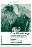 Oral physiology : proceedings of the international symposium held in Wenner-Gren Center, Stockholm, August 1971