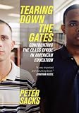 Tearing Down the Gates: Confronting the Class Divide in American Education