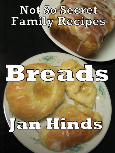 Breads (Not So Secret Family Recipes Book 8)