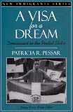 A Visa for a Dream: Dominicans in the United States (Part of the New Immigrants Series)
