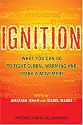 Ignition: What You Can Do to Fight Global Warming and Spark a Movement