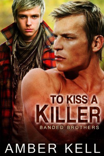 To Kiss a Killer (Banded Brothers Book 5)