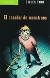 El cazador de monstruos (Spanish Edition)