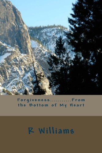 Forgiveness...........From the Bottom of My Heart