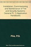 Installation, commissioning and maintenance of fire and security systems