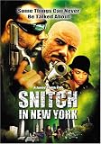 Snitch in New York