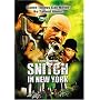 Snitch in New York