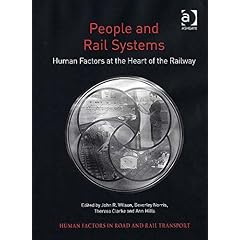 【クリックで詳細表示】People and Rail Systems： Human Factors at the Heart of the Railway (Human Factors in Road and Rail Transport) [Illustrated]＜/span [ハードカバー]