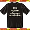 Lustige Witzige Coole Fun T-Shirt Ich bin aufgestanden ... - Mit Absperrband Partyzone Gratis - Mit Absperrband Partyzone Gratis