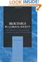 Bioethics in a Liberal Society: The Political Framework of Bioethics Decision Making