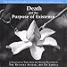 Death and the Purpose of Existence