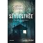 Sequestr�e de Chevy Stevens
