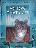 Follow that cat!
