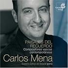 Carlos Mena - Paisajes del Recuerdo (Compositores vascos contempor�neos) by  Gabriel Erkoreka, Francisco Escudero, Jose Maria Franco, Jesus Guridi, and Carmelo Bernaola 