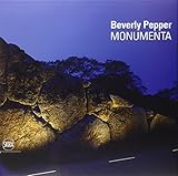 Beverly Pepper : monumenta