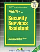 Security Services Assistant(Passbooks) (Career Examination Passbooks)