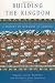 Building the Kingdom: A History of Mormons in America Cover