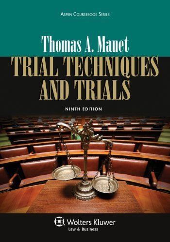 Trial Techniques, Ninth Edition (Aspen Coursebooks) by Mauet, Thomas A. (2013) Paperback