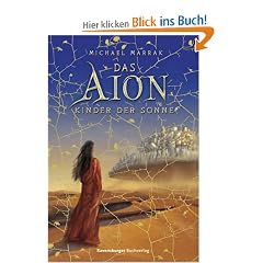 Kinder der Sonne. Das Aion Band 1