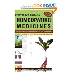 Everybodys Guide To Homeopathic Medicines : Safe and Effective Remedies for You and Your Family
