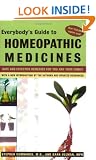 Everybody's guide to homeopathic medicines