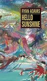 Cover of Hello Sunshine by Ryan Adams 193335495X