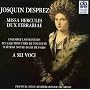 Josquin Desprez: Missa Hercules Dux Ferrariae