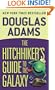 The Hitchhiker's Guide To The Galaxy (Turtleback School & Library Binding Edition)