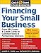 Financing Your Small Business: From Venture Capital and Credit Cards to Common Stock and Partnership Interests