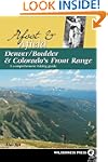 Afoot and Afield: Denver/Boulder and...