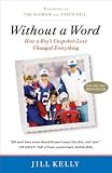 Without a Word: How a Boys Unspoken Love Changed Everything