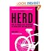 Herd: How to Change Mass Behaviour by Harnessing Our True Nature