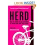 Herd: How to Change Mass Behaviour by Harnessing Our True Nature