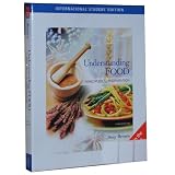 Understanding Food: Principles and Preparation (International Student Edition)