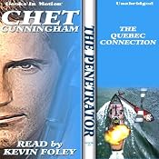 The Quebec Connection: The Penetrator Series, Book 15 | [Chet Cunningham]
