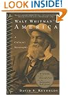 Walt Whitman's America: A Cultural Biography
