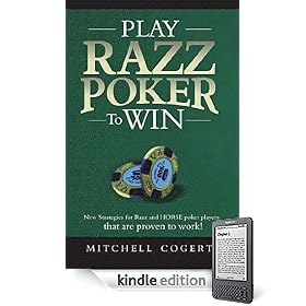 Play Razz Poker To Win: New Strategies For Razz And Horse Poker Players That Are Proven To Work!