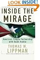 Inside The Mirage: America's Fragile Partnership with Saudi Arabia