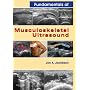 Fundamentals of Musculoskeletal Ultrasound (Fundamentals of Radiology)