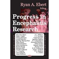 Progress in Encephalitis Research by Ryan A. Ebert