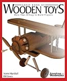 Great Book of Wooden Toys: More Than 50 Easy-to-Build Projects (American Woodworker)