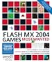 Macromedia Flash MX 2004 Games Most Wanted